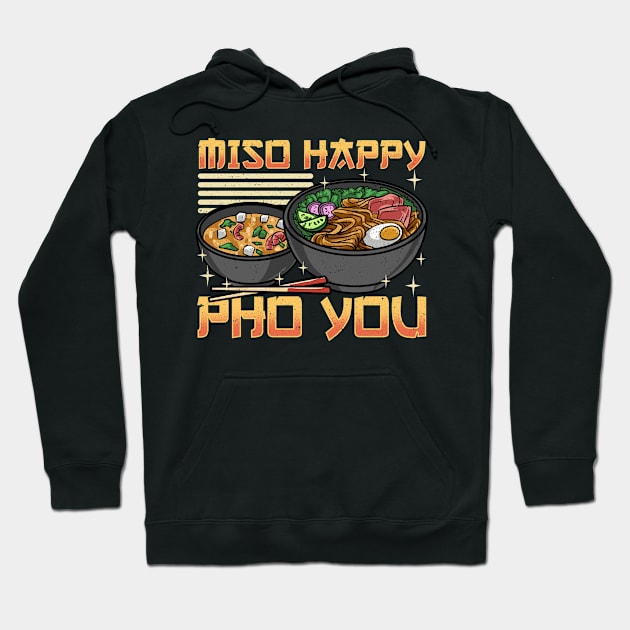 Funny Miso Happy Pho You Miso Soup Pun Hoodie by theperfectpresents